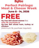 Hy Vee - Perfect Pairings: Sliced Meat & Cheese Week