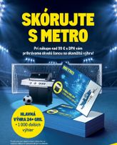 Metro - Skórujte s Metro